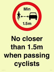 No closer than 1.5m when passing cyclists